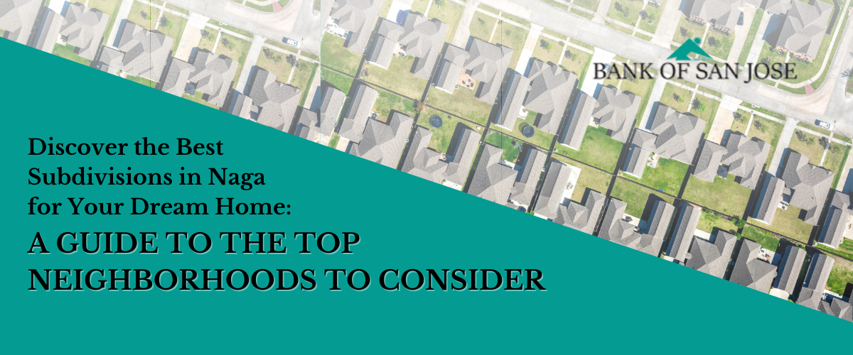 Discover the Best Subdivisions in Naga for Your Dream Home: A Guide to the Top Neighborhoods to Consider